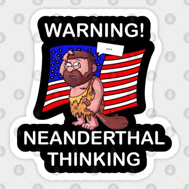 Neanderthal Thinking Sticker by TheMaskedTooner